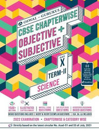 Science Chapterwise Objective + Subjective for CBSE Class 10 Term 2 Exam
