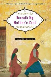 Beneath My Mother&#039;s Feet by Amjed Qamar - 2008