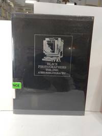 Black Photographers 1840-1940: A Bio-bibliography (Garland Reference Library Of The Humanities) by Deborah Willis-thomas - 1985