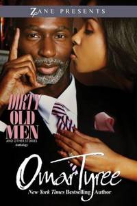 Dirty Old Men (And Other Stories) (Zane Presents)