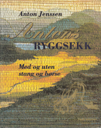 Anton's ryggsekk. Med og uten stang og børse.