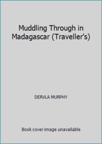 Muddling Through in Madagascar (Traveller's)