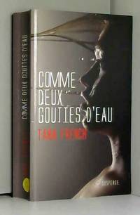 Comme deux gouttes d'eau