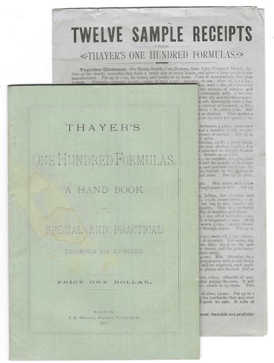 Thayer's One Hundred Formulas, a Handbook of special and practical information and knowledge. Price one dollar. [with:] Twelve Sample Receipts from..