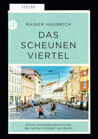 Das Scheunenviertel. Kleine Architekturgeschichte…