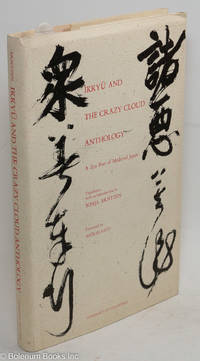 Ikkyū and the Crazy Cloud Anthology: A Zen Poet of Medieval Japan