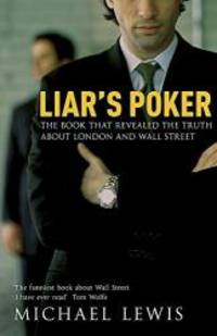 Liar&#039;s Poker by Michael Lewis - 2006-06-09