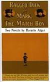 Ragged Dick and Mark the Match Boy