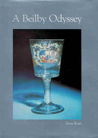 A Beilby Odyssey by James Rush - First Edition - 1987 - from Barter Books Ltd (SKU: 0263bb)