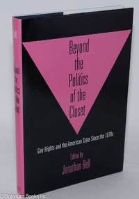 cover of Beyond the Politics of the Closet: gay rights and the American State since the 1970s`