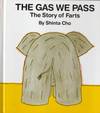 The Gas We Pass: The Story of Farts
