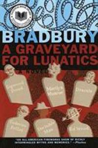 A Graveyard for Lunatics : Another Tale of Two Cities