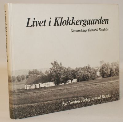 Livet i Klokkergaarden - gammeldags falstersk…