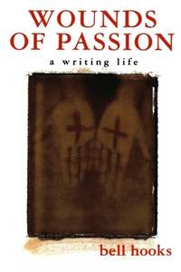 cover of Wounds of Passion: A Writing Life: 1