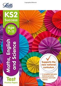 KS2 Maths, English and Science SATs Practice Test Papers: 2019 tests (Letts KS2 Revision Success)