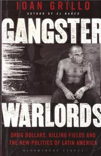 GANGSTER WARLORDS by GRILLO, IOAN , - 2016