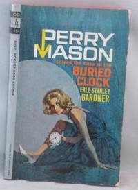 The Case of the Buried Clock (Perry Mason) by Gardner, Erle Stanley - 1962