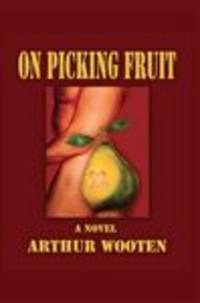 image of On Picking Fruit: a Novel