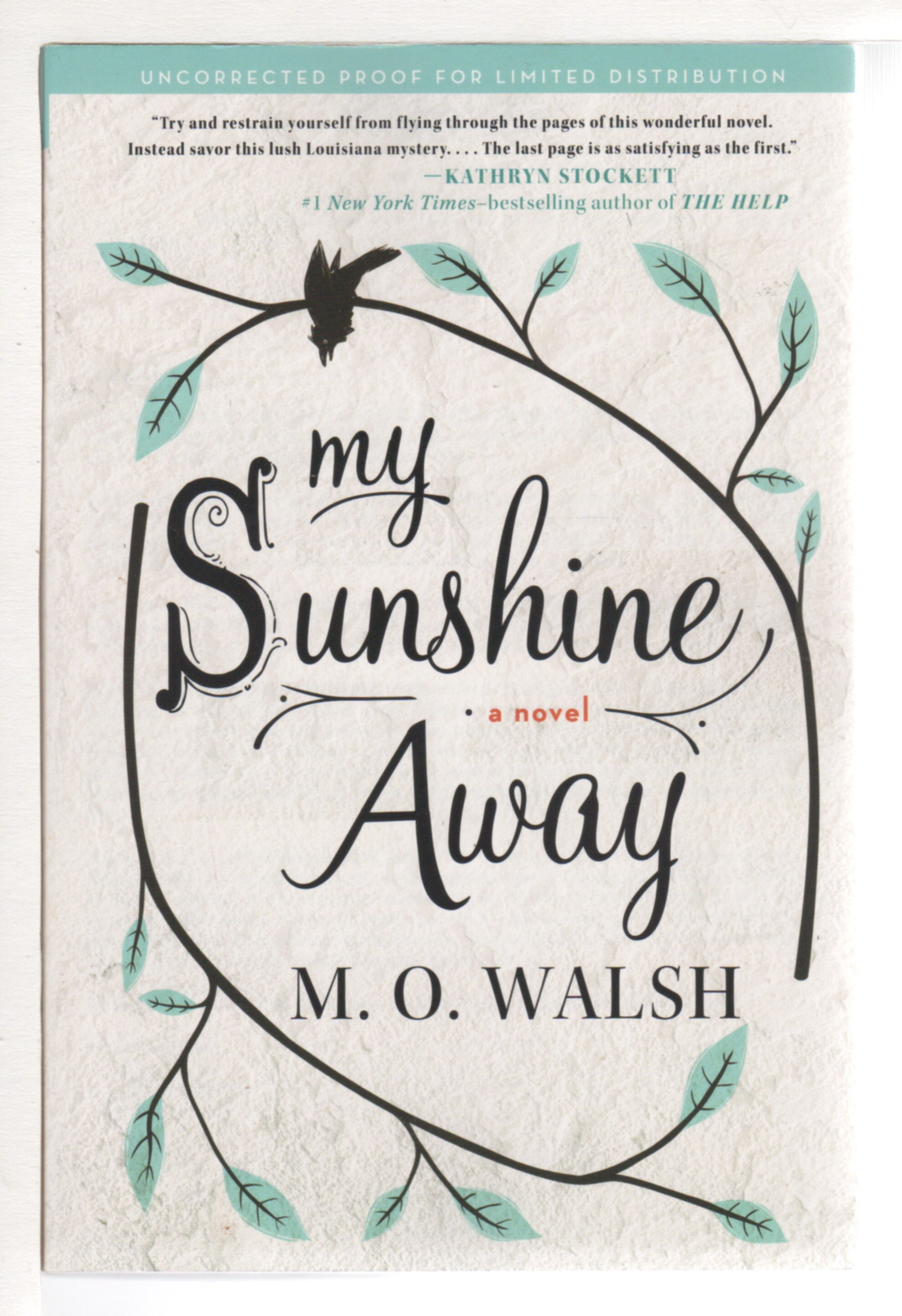 MY SUNSHINE AWAY. by Walsh, M. O SIGNED first edition