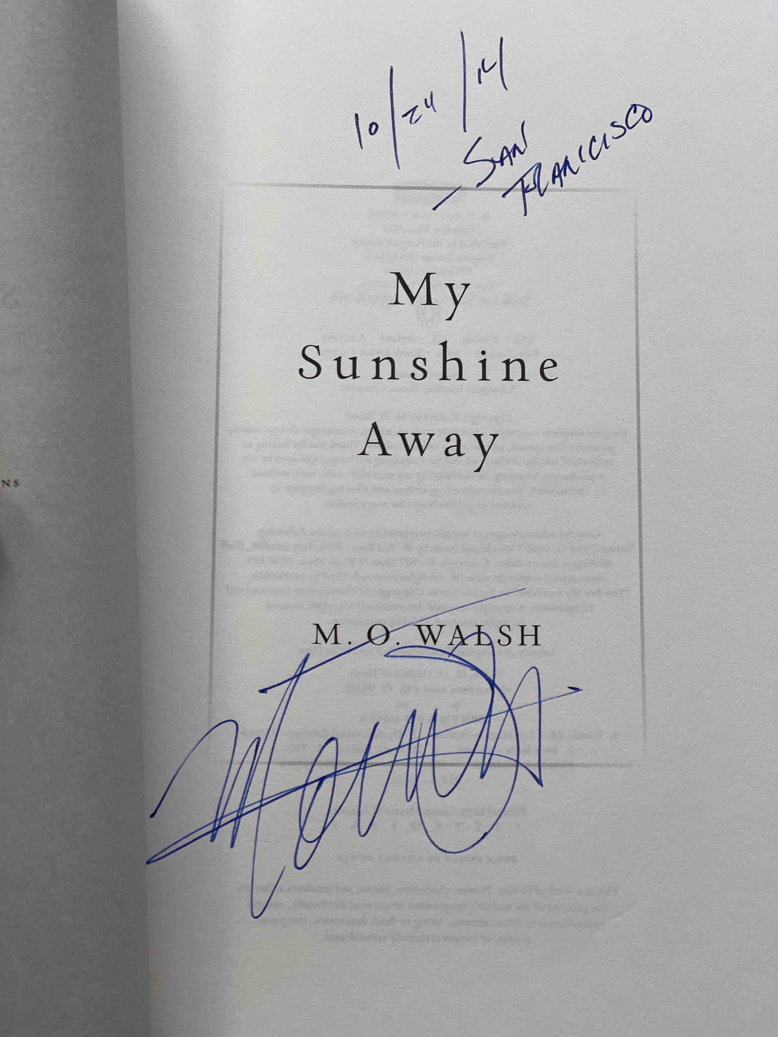 MY SUNSHINE AWAY. by Walsh, M. O SIGNED first edition