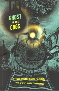 Ghost in the Cogs: Steam-Powered Ghost Stories