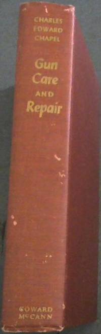image of Gun Care & Repair; A Manual of Gunsmithing