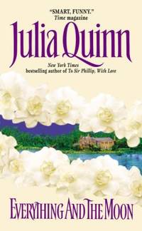 Everything and the Moon (Avon Historical Romance)