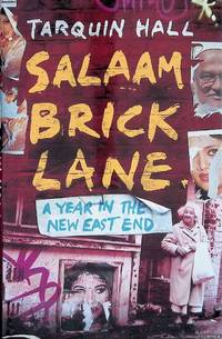 Salaam Brick Lane: A Year in the New East End
