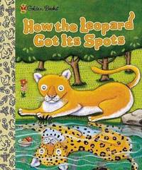 How the Leopard Got Its Spots: 3 Tales from Around the World