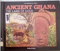 image of Ancient Ghana: The Land of Gold (Kingdoms of Africa)