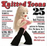 Knitted Icons : 25 Celebrity Doll Patterns