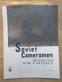 Soviet Cameramen at the Front