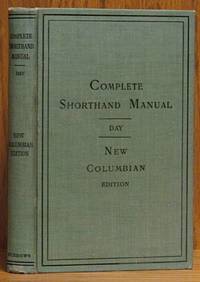image of Complete Shorthand Manual for Self-Instruction and for Use in Colleges, New Columbian Edition