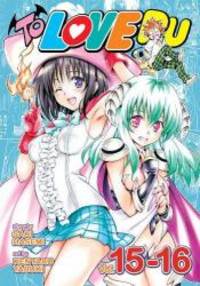 To Love Ru, Vol. 15-16 by Saki Hasemi - 2019-08-06