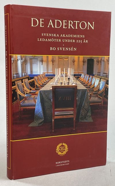 De aderton. Svenska akademiens ledamöter under…