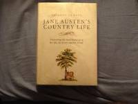 Jane Austen&#039;s Country Life: Uncovering the rural backdrop to her life, her letters and her novels by Deirdre Le Faye - 2014-06