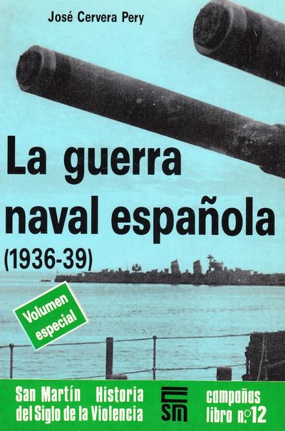 La guerra naval Espagnola (1936-1939).…