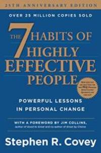 The 7 Habits of Highly Effective People: Powerful Lessons in Personal Change by Stephen R. Covey - 2013-11-19