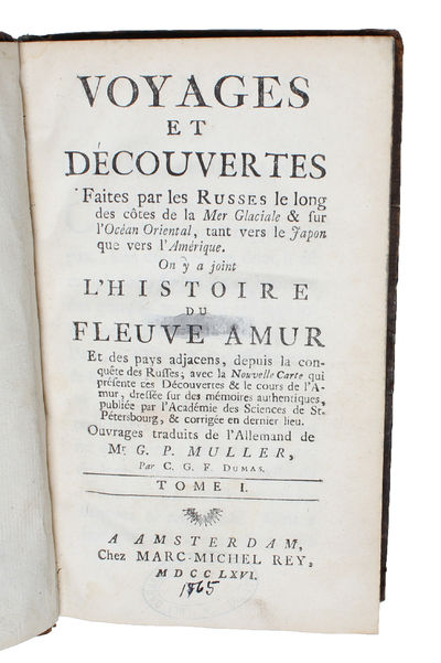 Voyages et Découvertes faites par les Russes le long des Côtes de la Mer glaciale & sur l'Océan oriental, tant vers le Japon que vers l'Amérique. On y a joint l'Histoire du Fleuve Amur et des Pays adjacens, depuis la Conquête des Russes ; avec l... (photo 2)