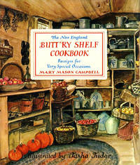 The NEW ENGLAND BUTTRY SHELF COOKBOOK; :RECEIPTS FOR VERY SPECIAL OCCASIONS by Campbell, Mary Mason - 1968