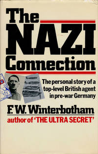 The Nazi Connection by Winterbotham, F. W - 1978