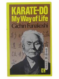 Karate-Do: My Way of Life by Funakoshi, Gichin - 1981