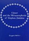 Ulysses and the Metamorphosis of Stephen Dedalus.