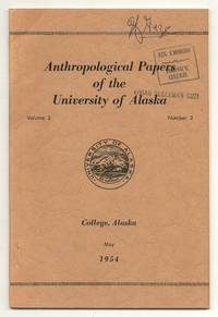 Anthropological Papers of the University of Alaska. Volume 2, Number 2