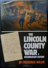 The Lincoln County War: A Documentary History