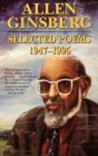 Selected Poems: 1947-1995 by Allen Ginsberg - Paperback - 1997-10 - from Oscar's Book Nook (SKU: 03325)