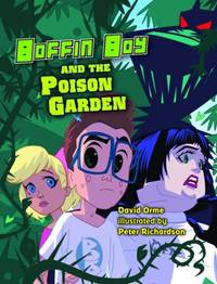 Boffin Boy and The Poison Garden: Set 3