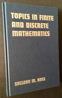 Topics in Finite and Discrete Mathematics by Sheldon M. Ross - First Edition - 2000 - from Appledore Books, ABAA (SKU: 13690)