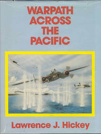 Warpath Across the Pacific by Lawrence J. Hickey - 1989