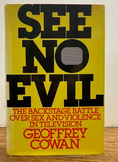 See No Evil: The Backstage Battle Over Sex and Violence in Television